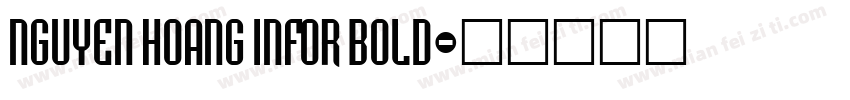 Nguyen Hoang Infor Bold字体转换
